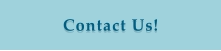 Contact Us!