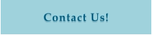 Contact Us!