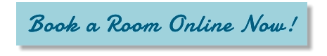 Book a Room Online Now! Book a Room Online Now!